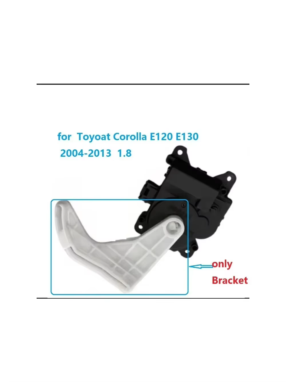Servo Bracket - Ae0637008930 車のショックアブソーバーサーボアクチュエーターブラケットトヨタカローラ E120 E130 2004-2013 ヒーターフラップモーター